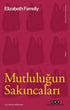 Mutluluğun Sakıncaları - Kişisel Gelişim Kitapları | Avrupa Kitabevi