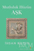 Mutluluk Hüzün Aşk - Roman | Avrupa Kitabevi