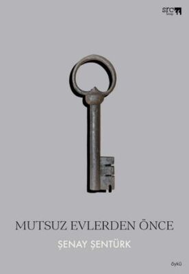 Mutsuz Evlerden Önce - Öykü Kitapları | Avrupa Kitabevi