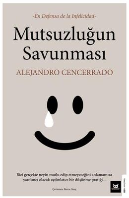 Mutsuzluğun Savunması - Kişisel Gelişim Kitapları | Avrupa Kitabevi