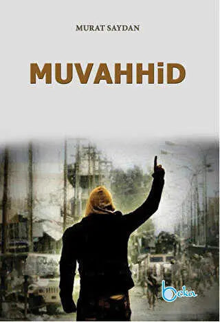 Muvahhid - Roman | Avrupa Kitabevi