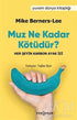 Muz Ne Kadar Kötüdür? - Kişisel Gelişim Kitapları | Avrupa Kitabevi