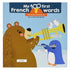 My First 100 French Words: World Around Me Bilingual Board Book - Hikayeler | Avrupa Kitabevi