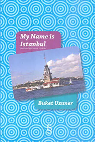 My Name is Istanbul - Türk Edebiyatı Romanları | Avrupa Kitabevi