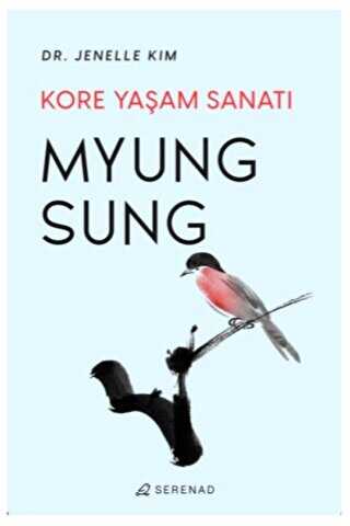 Myung Sung: Kore Yaşam Sanatı - Kişisel Gelişim Kitapları | Avrupa Kitabevi