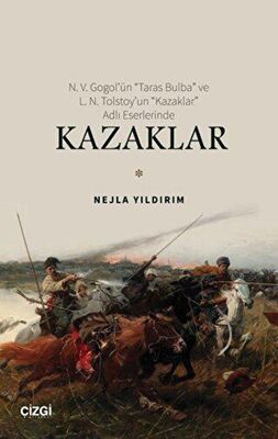 N. V. Gogol’ün “Taras Bulba” ve L. N. Tolstoy’un “Kazaklar” Adlı Eserlerinde Kazaklar - Rus Edebiyatı | Avrupa Kitabevi