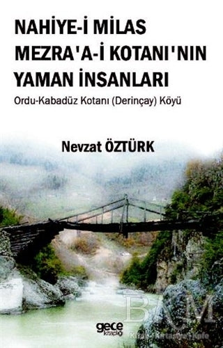 Nahiye-i Milas Mezra`a-i Kotanı`nın Yaman İnsanları - Kültür Tarihi Kitapları | Avrupa Kitabevi