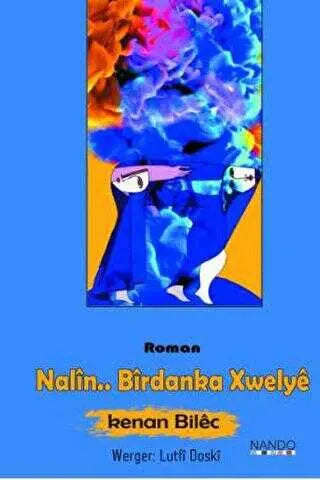 Nalin.. Birdanka Xwelye - Roman | Avrupa Kitabevi