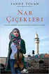 NAR ÇİÇEKLERİ - Roman | Avrupa Kitabevi