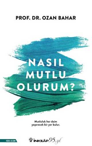 Nasıl Mutlu Olurum? - Kişisel Gelişim Kitapları | Avrupa Kitabevi