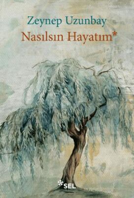 Nasılsın Hayatım - Roman | Avrupa Kitabevi