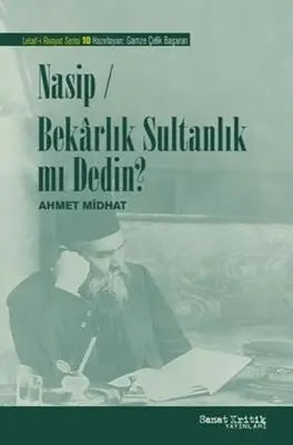 Nasip-Bekarlık Sultanlık mı Dedin? - Roman | Avrupa Kitabevi