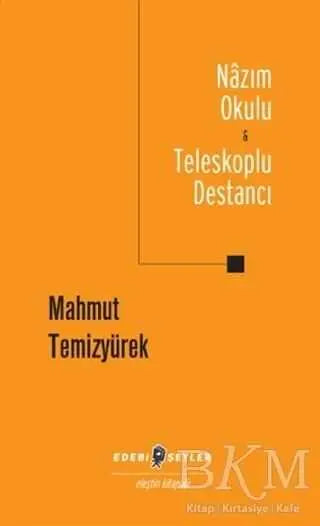 Nazım Okulu - Teleskoplu Destancı - Araştıma ve İnceleme Kitapları | Avrupa Kitabevi