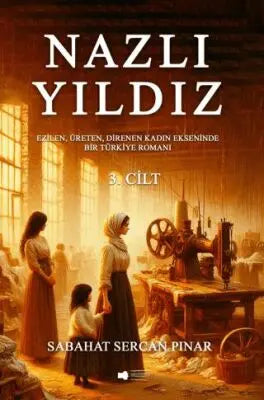 Nazlı Yıldız 3. Cilt - Roman | Avrupa Kitabevi