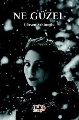 Ne Güzel - Roman | Avrupa Kitabevi
