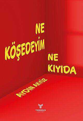 Ne Köşedeyim Ne Kıyıda - Şiir Kitapları | Avrupa Kitabevi