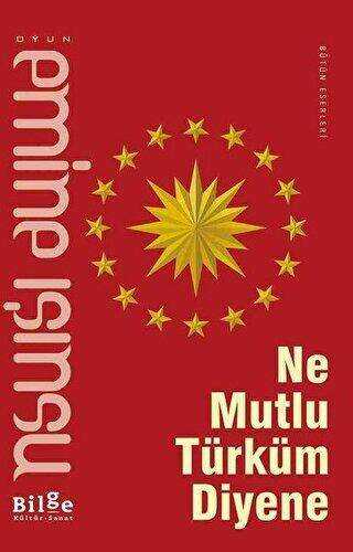 Ne Mutlu Türküm Diyene - Oyun Kitapları | Avrupa Kitabevi