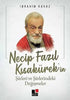 Necip Fazıl Kısakürek’in Şiirleri ve Şiirlerindeki Değişmeler - Şiir Kitapları | Avrupa Kitabevi