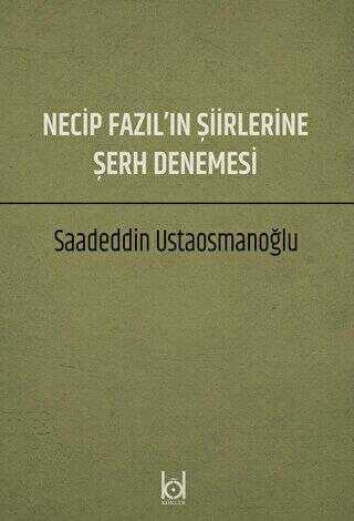 Necip Fazıl`ın Şiirlerine Şerh Denemesi - Araştıma ve İnceleme Kitapları | Avrupa Kitabevi