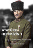 Neden Atatürk Hepimizin 1 - Roman | Avrupa Kitabevi