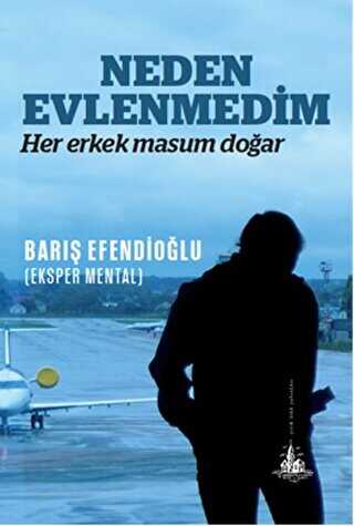Neden Evlenmedim - Roman | Avrupa Kitabevi