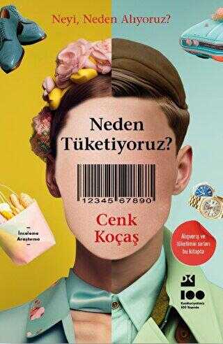 Neden Tüketiyoruz?