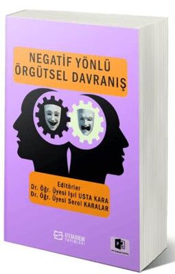 Negatif Yönlü Örgütsel Davranış - Genel İnsan Ve Toplum Kitapları | Avrupa Kitabevi