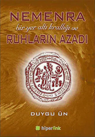 Nemenra Bir Yer altı Krallığı ve Ruhların Azadı - Roman | Avrupa Kitabevi