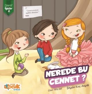 Nerede Bu Cennet? - Zümrüt Öyküler 10 - Hikayeler | Avrupa Kitabevi