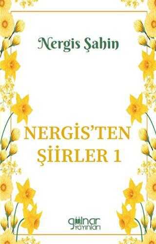 Nergis’ten Şiirler 1 - Şiir Kitapları | Avrupa Kitabevi