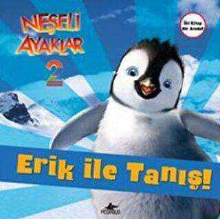 Neşeli Ayaklar 2: Erik ile Tanış ve Amigolar -  | Avrupa Kitabevi