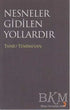 Nesneler Gidilen Yollardır - Eleştiri İnceleme ve Kuram Kitapları | Avrupa Kitabevi