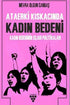 Kadın Bedenini Islah Politikaları - Genel İnsan Ve Toplum Kitapları | Avrupa Kitabevi