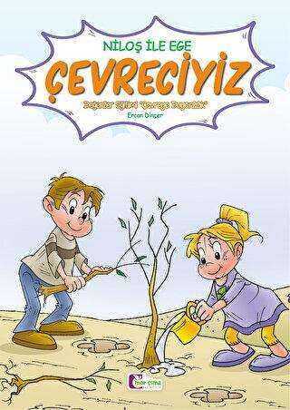 Niloş İle Ege - Çevreciyiz - Roman | Avrupa Kitabevi
