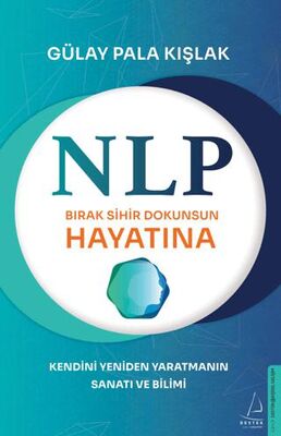 NLP - Bırak Sihir Dokunsun Hayatına - Kişisel Gelişim Kitapları | Avrupa Kitabevi