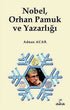 Nobel, Orhan Pamuk ve Yazarlığı - Eleştiri İnceleme ve Kuram Kitapları | Avrupa Kitabevi
