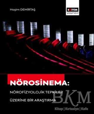 Nörosinema: Nörofizyolojik Tepkiler Üzerine Bir Araştırma - İletişim Medya Kitapları | Avrupa Kitabevi