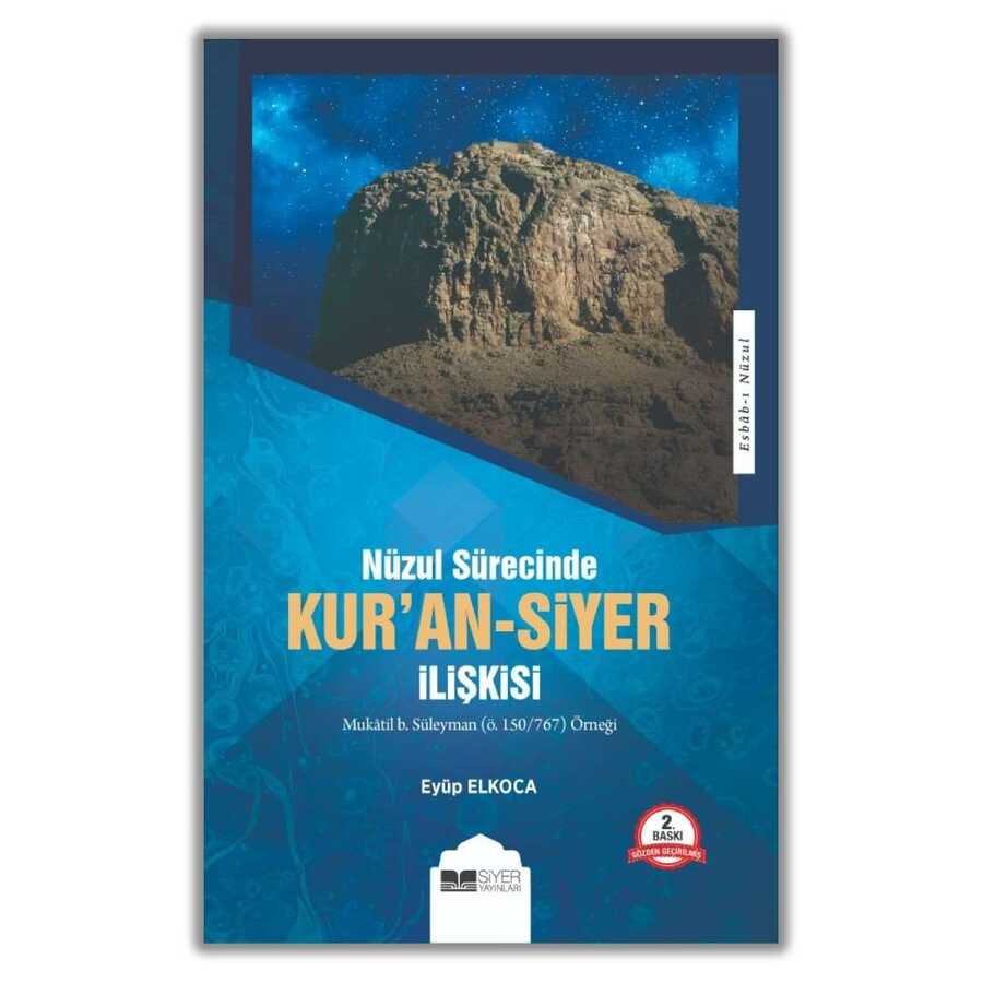 Nüzul Sürecinde Kur`an-Siyer İlişkisi - İslami ve Tasavvuf Kitaplar | Avrupa Kitabevi