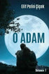 O Adam - Roman | Avrupa Kitabevi