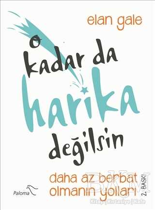 O Kadar da Harika Değilsin - Kişisel Gelişim Kitapları | Avrupa Kitabevi