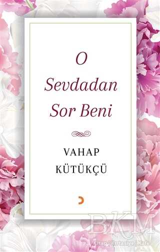O Sevdadan Sor Beni - Şiir Kitapları | Avrupa Kitabevi