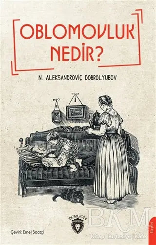Oblomovluk Nedir ? - Eleştiri İnceleme ve Kuram Kitapları | Avrupa Kitabevi