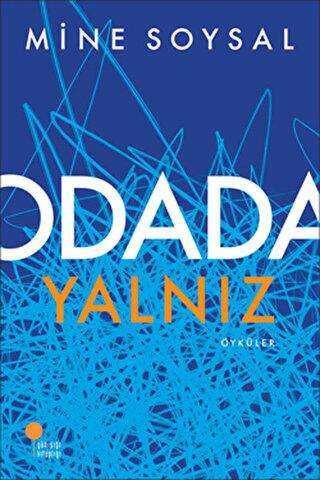 Odada Yalnız - Türk Edebiyatı Romanları | Avrupa Kitabevi