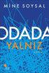Odada Yalnız - Türk Edebiyatı Romanları | Avrupa Kitabevi