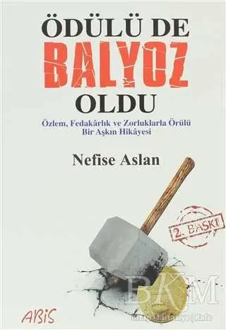 Ödülü de Balyoz Oldu - Türk Edebiyatı Romanları | Avrupa Kitabevi