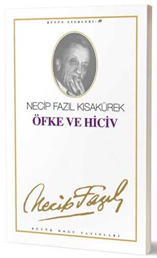 Öfke ve Hiciv : 41 - Necip Fazıl Bütün Eserleri