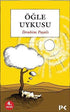 Öğle Uykusu - Eleştiri İnceleme ve Kuram Kitapları | Avrupa Kitabevi