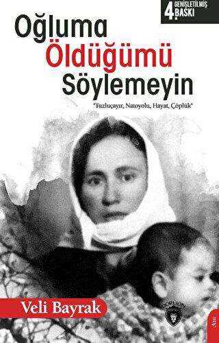 Oğluma Öldüğümü Söylemeyin - Anı Mektup ve Günlük Kitapları | Avrupa Kitabevi