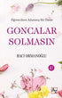 Öğrencilere Adanmış Bir Ömür Goncalar Solmasın - Kişisel Gelişim Kitapları | Avrupa Kitabevi