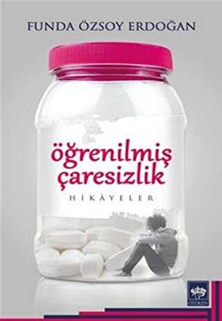 Öğrenilmiş Çaresizlik - Türk Edebiyatı Romanları | Avrupa Kitabevi